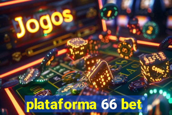 plataforma 66 bet